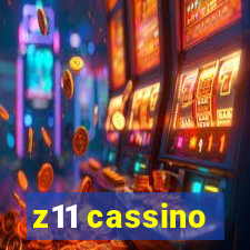 z11 cassino